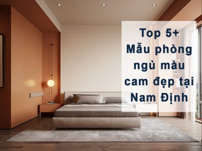 “Nóng Bỏng” Với Top 5+ Mẫu Phòng Ngủ Màu Cam Đẹp Ấn Tượng tại Nam Định
